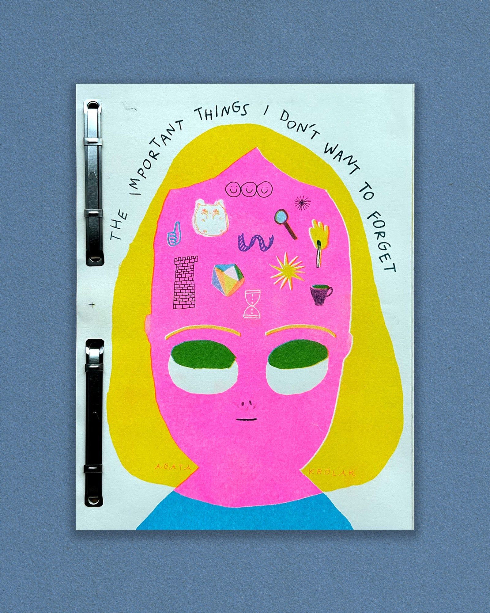 The Important Things I Don't Want To Forget - Agata Królak